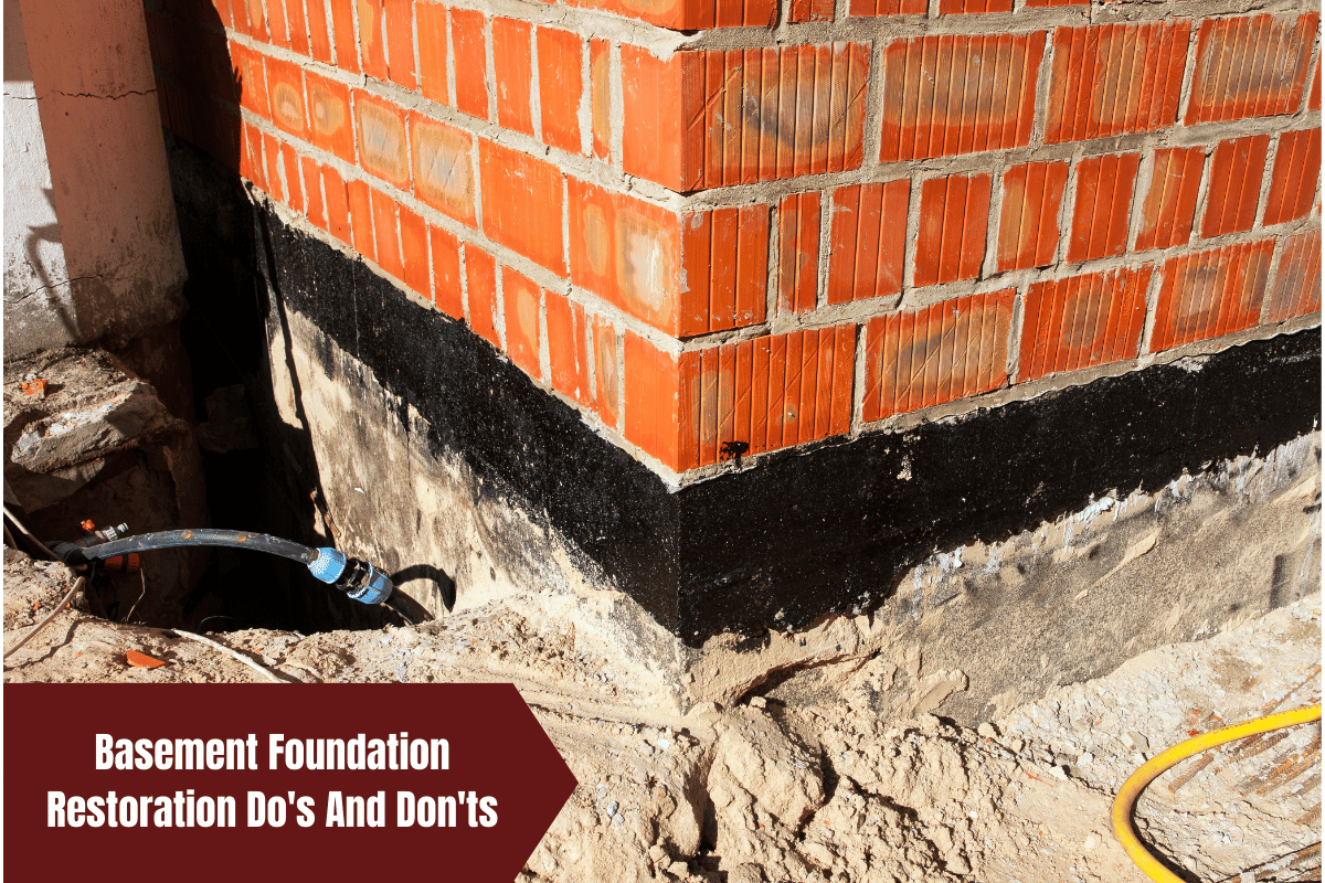 Basement Foundation Restoration Do's And Don'ts