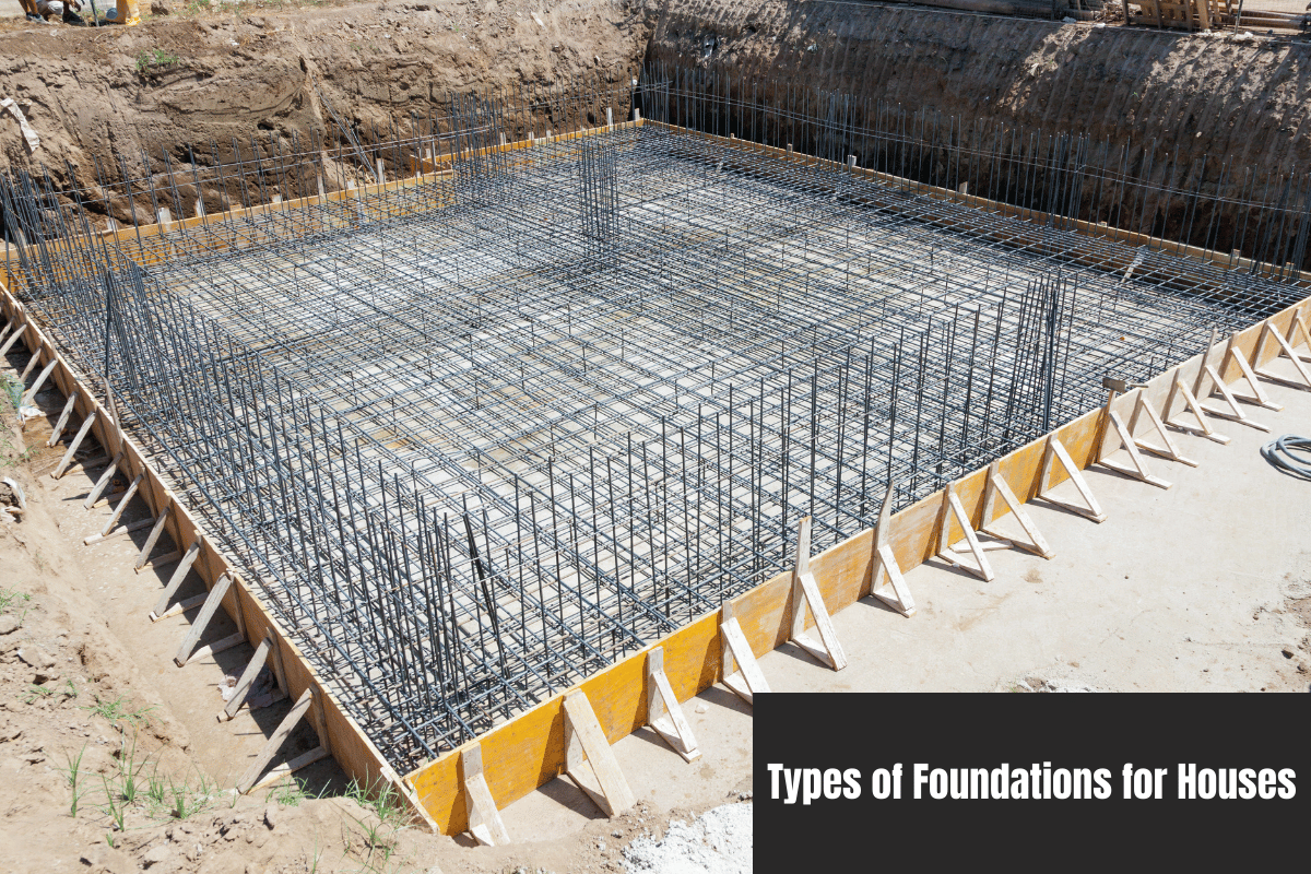 Types of Foundations for Houses