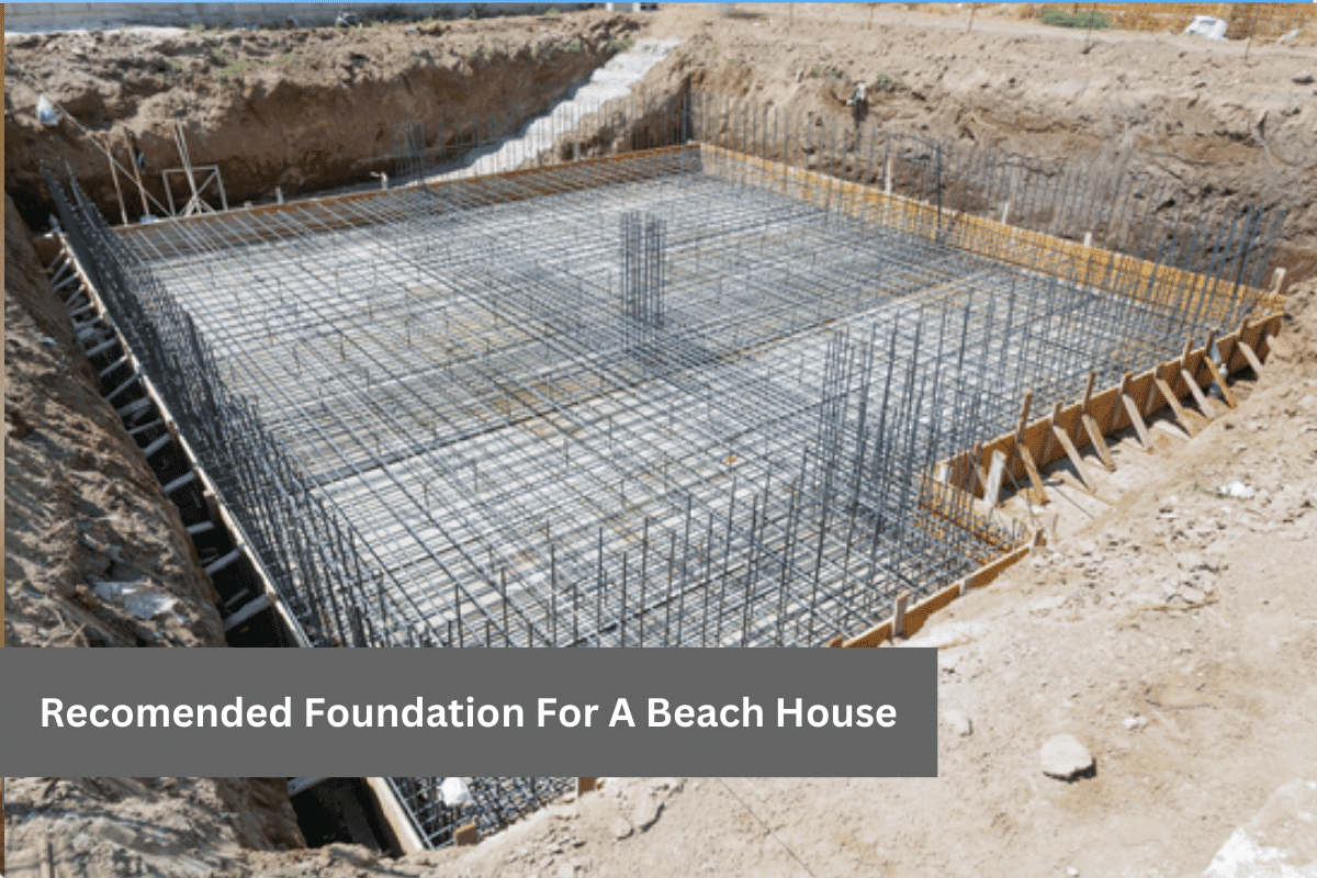 Recomended Foundation For A Beach House