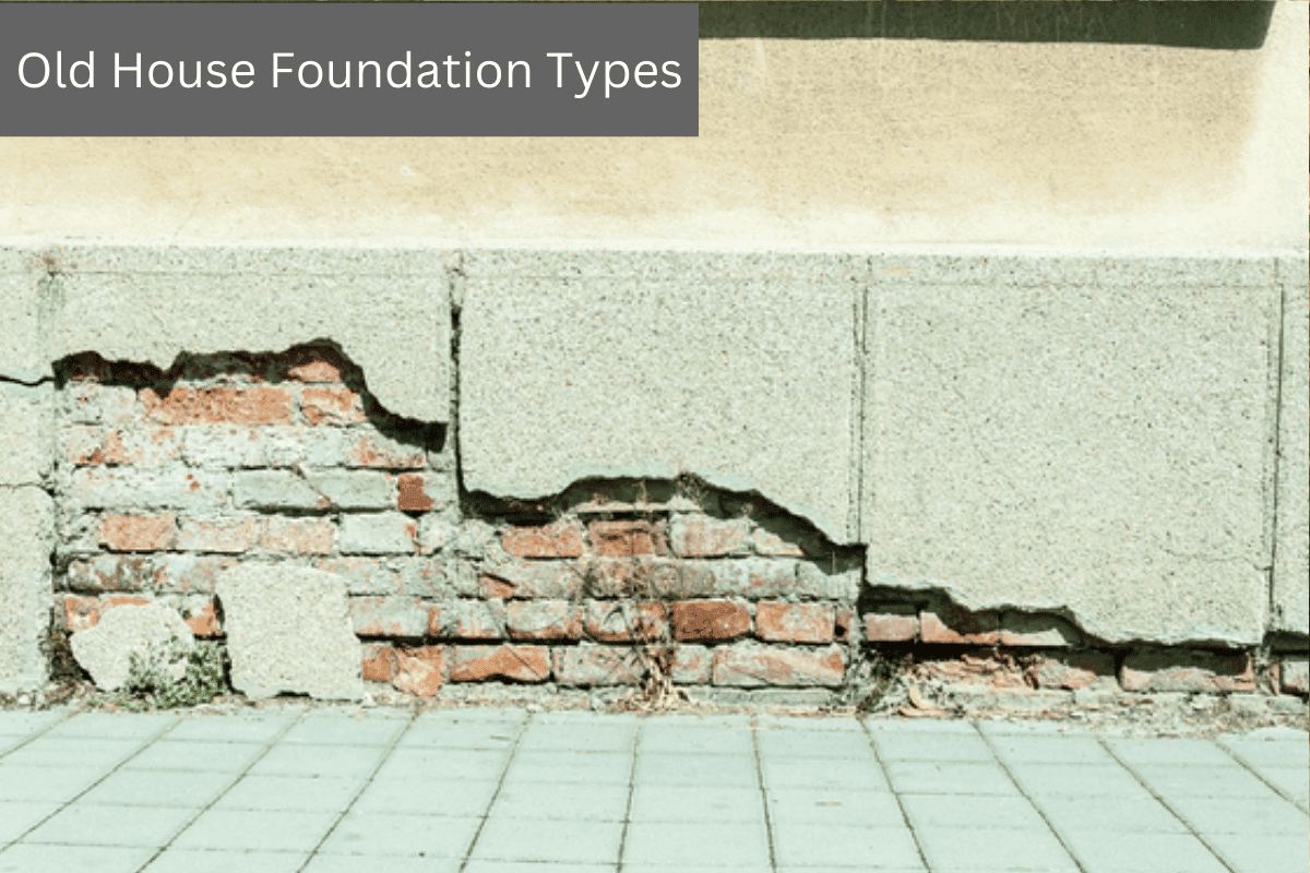 Old House Foundation Types